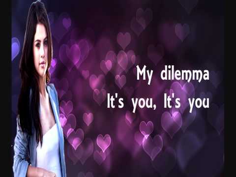 Selena Gomez & The Scene - My Dilemma - Lyrics