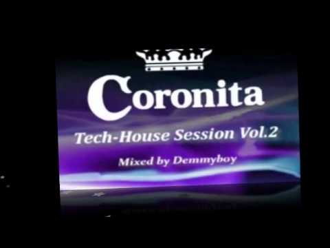 CORONITA TECH-HOUSE SESSION VOL.2 - 2011 - Mixed by Demmyboy